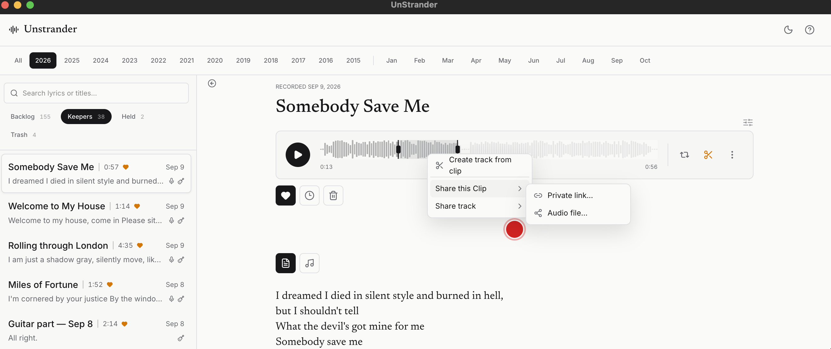 UnStrander on a Mac: Keepers such as “Somebody Save Me”, “Welcome to My House” and “Rolling through London” with lyric previews, and “Somebody Save Me” open with a clip selected on its waveform, the menu to make it its own track or share it as a private link or audio file, and its lyrics below.